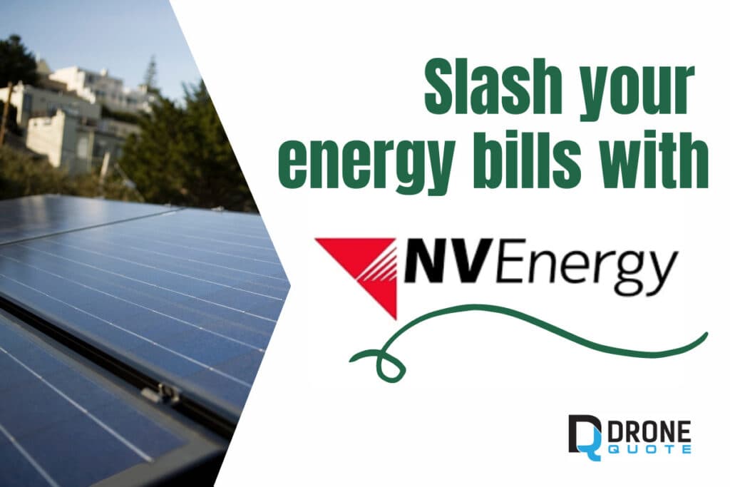 Slash Your Energy Bills with Solar Power: A Comprehensive Guide with NV Energy | DroneQuote