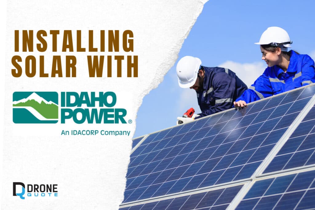 Become a Solar Superstar: Follow Our Step-by-Step Guide to Installing Panels with Idaho Power | DroneQuote
