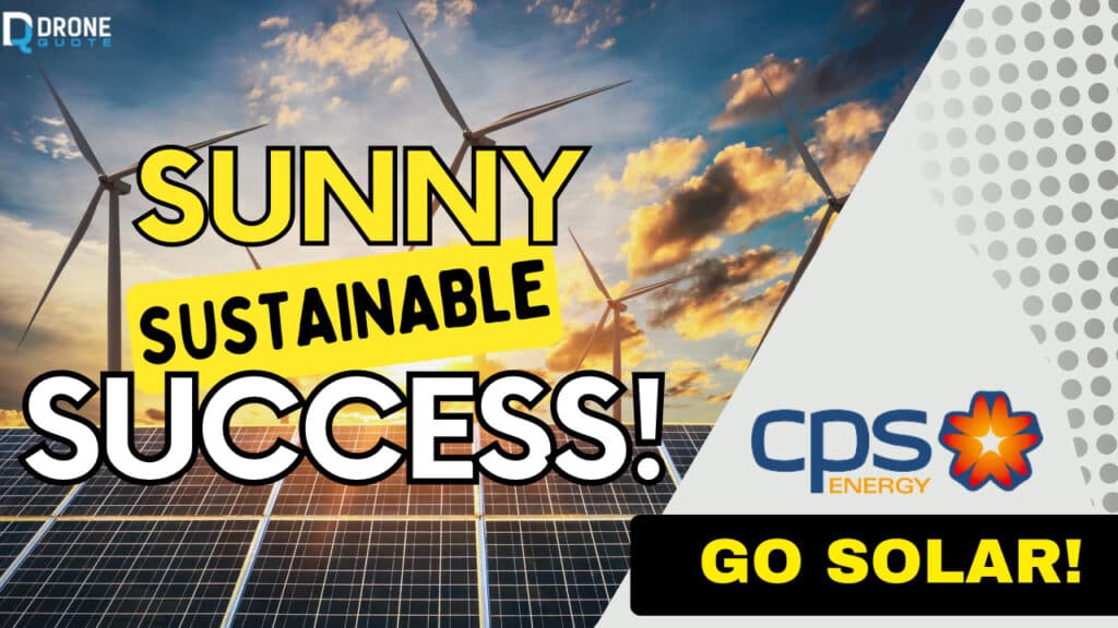 Harness the Power of the Sun with CPS Energy | DroneQuote