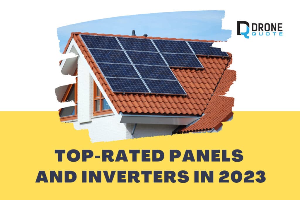 Upgrade Your Rooftop Solar System: Top-Rated Panels and Inverters for Maximum Efficiency in 2023 | DroneQuote
