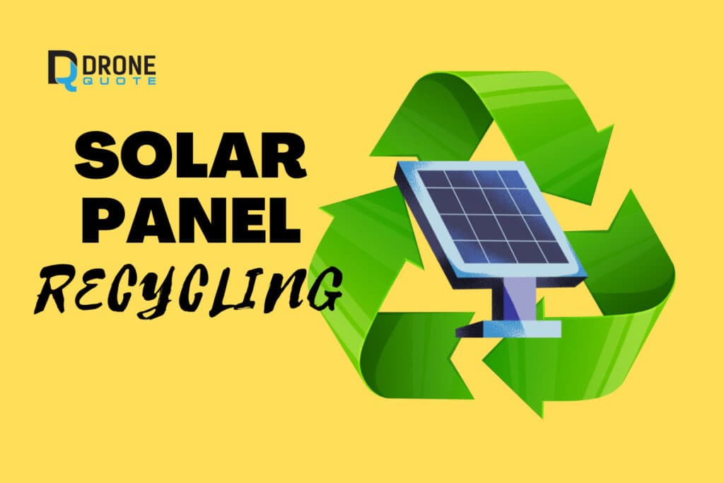Don't Let Your Old Solar Panels Go to Waste – The Benefits of Recycling Today! | DroneQuote