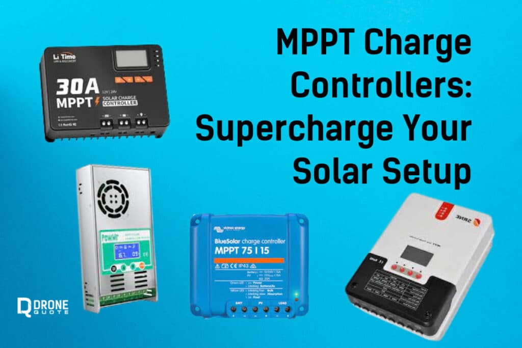 MPPT Charge Controllers: Supercharge Your Solar Setup | DroneQuote