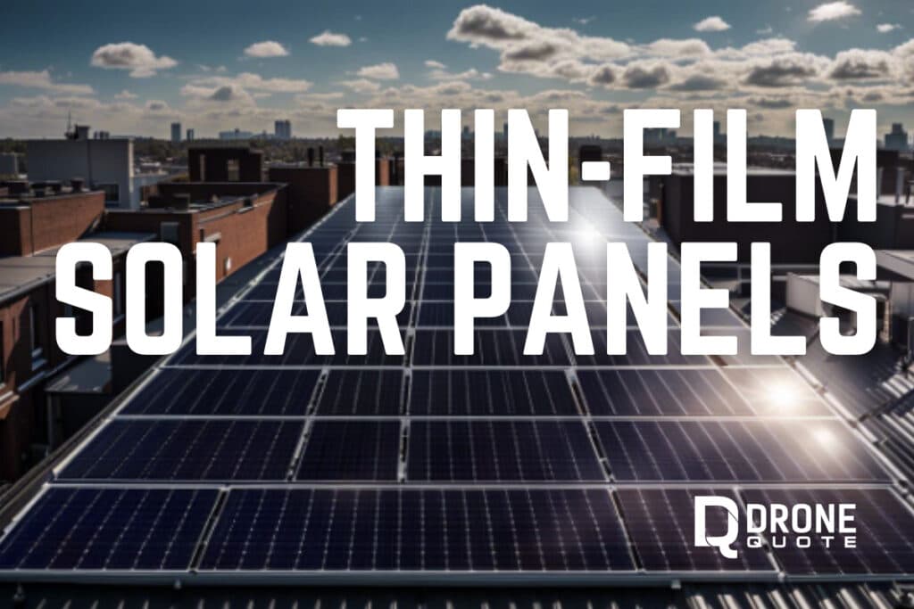Unleash the Power of Sunlight with These Incredible Thin-Film Solar Panels | DroneQuote