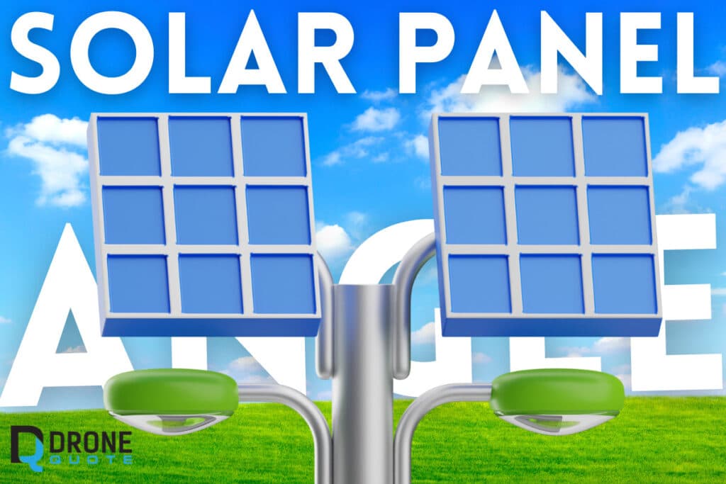 Revolutionize Your Energy Savings: Find the Perfect Solar Panel Angle for Unmatched Efficiency! | DroneQuote